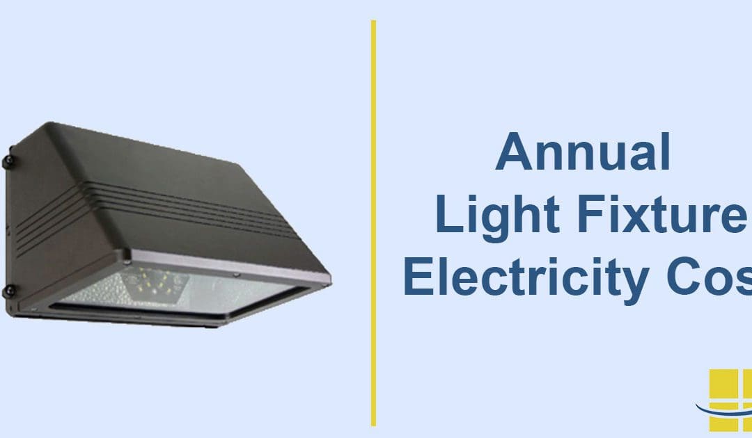 How to Calculate Cost of Electricity Per kWh for Any Light Fixture Annually