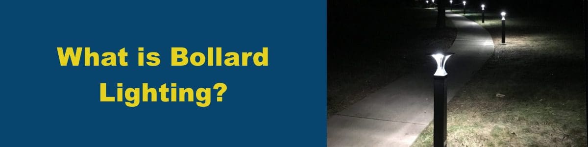 What is Bollard Lighting What is Bollard Lighting