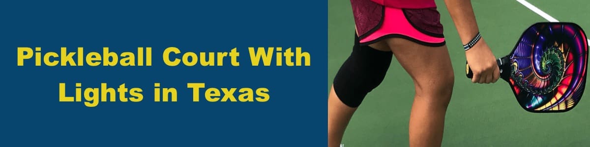 Pickleball Court With Lights in Texas Pickleball Court With Lights in Texas