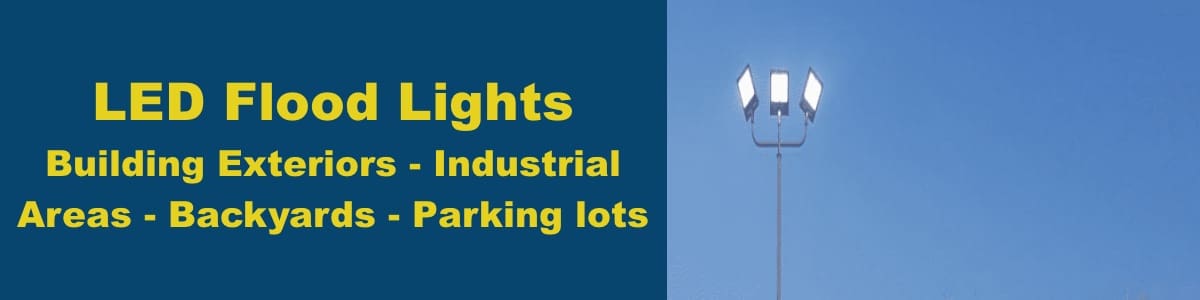 LED Flood Lights LED Flood Lights - Exterior LED Flood Lights