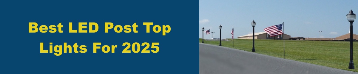 Best-LED-Post-Top-Lights-For-2025
